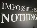 Impossible Is Nothing Royalty Free Stock Photo