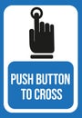 Push Button to Cross Pedestrian Sign Royalty Free Stock Photo