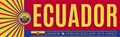 Ecuador Patriotic Banner design, typographic vector illustration, Ecuadorian Flag colors