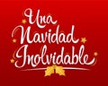 Una Navidad Inolvidable, An Unforgettable Christmas spanish text lettering vector. Royalty Free Stock Photo