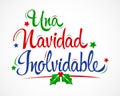 Una Navidad Inolvidable, An Unforgettable Christmas spanish text lettering vector. Royalty Free Stock Photo