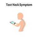 Improper posture symptoms. Text Neck Syndrome. Spinal curvature, kyphosis, lordosis, scoliosis, arthrosis. Improper