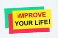 Improve your life! The inscription of motivation on the stickers.