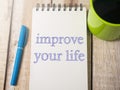 Improve Your Life, Motivational Words Quotes Concept Royalty Free Stock Photo