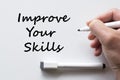 Improve your skills written on whiteboard Royalty Free Stock Photo