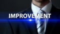 Improvement, businessman in front of screen, professionalism development Royalty Free Stock Photo