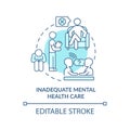 Inadequate mental health care turquoise concept icon