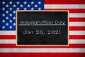 Inauguration Day 2021 - chalkboard concept with usa flag background