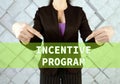 INCENTIVE PROGRAM phrase on the screen