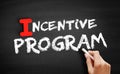 Incentive program text on blackboard