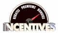 Incentives Rebates Premiums Bonus Offers Speedometer