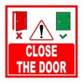 Close the door sign, warning symbol for public places Royalty Free Stock Photo