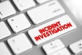 Incident Investigation text button on keyboard, concept background