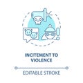 Incitement to violence blue concept icon