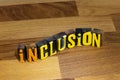 Inclusion exclusion diversity equality identity belonging community support Royalty Free Stock Photo