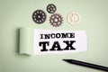 Income Tax. Business, home budget, profits and investments concept Royalty Free Stock Photo