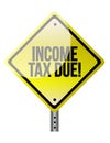 Income Tax Due warning sign Royalty Free Stock Photo