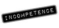 Incompetence rubber stamp Royalty Free Stock Photo