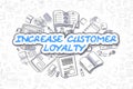 Increase Customer Loyalty - Business Concept.