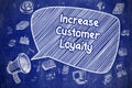 Increase Customer Loyalty - Business Concept.