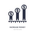 increase money icon on white background. Simple element illustration from Business and finance concept