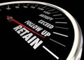 Increase Retention Meet Needs Exceed Expectations Speedometer