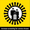 Increase screening for corona viruses signs