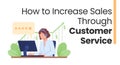 Increasing sales through customer service flat vector banner template