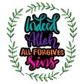 Indeed Allah all forgives sins.