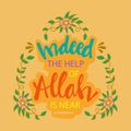Indeed the help of Allah is near.