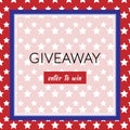 Independence day 4th of July giveaway banner with white stars and blue frame on the red background