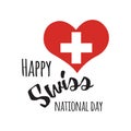 Independence Swiss national day. Print design with lettering into heart shape Royalty Free Stock Photo