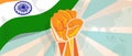 India fight and protest independence struggle rebellion show symbolic strength with hand fist illustration and flag