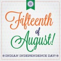 Indian Independence Day! Royalty Free Stock Photo
