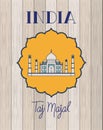 Indian taj majal temple with wooden background