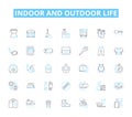 Indoor and outdoor life linear icons set. ndoor:, Cozy, Warm, Comfortable, Sheltered, Homey, Serene line vector and Royalty Free Stock Photo