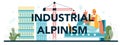 Industrial alpinism typographic header. Alpinist climb onto a roof