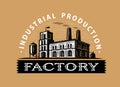 Industrial old factory logo design template. Industry, manufacture vintage emblem vector