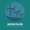 Industrial pollution. Oil industry equipment.