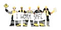 Industrial Workers with I work safe sign