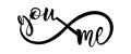 Infinity line silhouette You and Me words inscription. Royalty Free Stock Photo