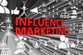 INFLUENCE MARKETING concept blurred background Royalty Free Stock Photo