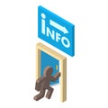 Information service icon isometric vector. Stickman enters door inscription info