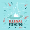 Informative banner inscription illegal fishing.