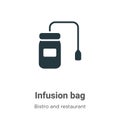 Infusion bag vector icon on white background. Flat vector infusion bag icon symbol sign from modern bistro and restaurant