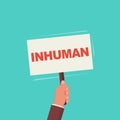 Inhuman concept. Demonstration against inhuman conditions Royalty Free Stock Photo