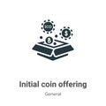 Initial coin offering vector icon on white background. Flat vector initial coin offering icon symbol sign from modern general