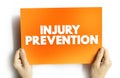 Injury Prevention text quote, concept on card Royalty Free Stock Photo