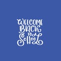 Welcome back to school cartoon handdrawn lettering