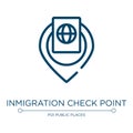 Inmigration check point icon. Linear vector illustration from indications collection. Outline inmigration check point icon vector